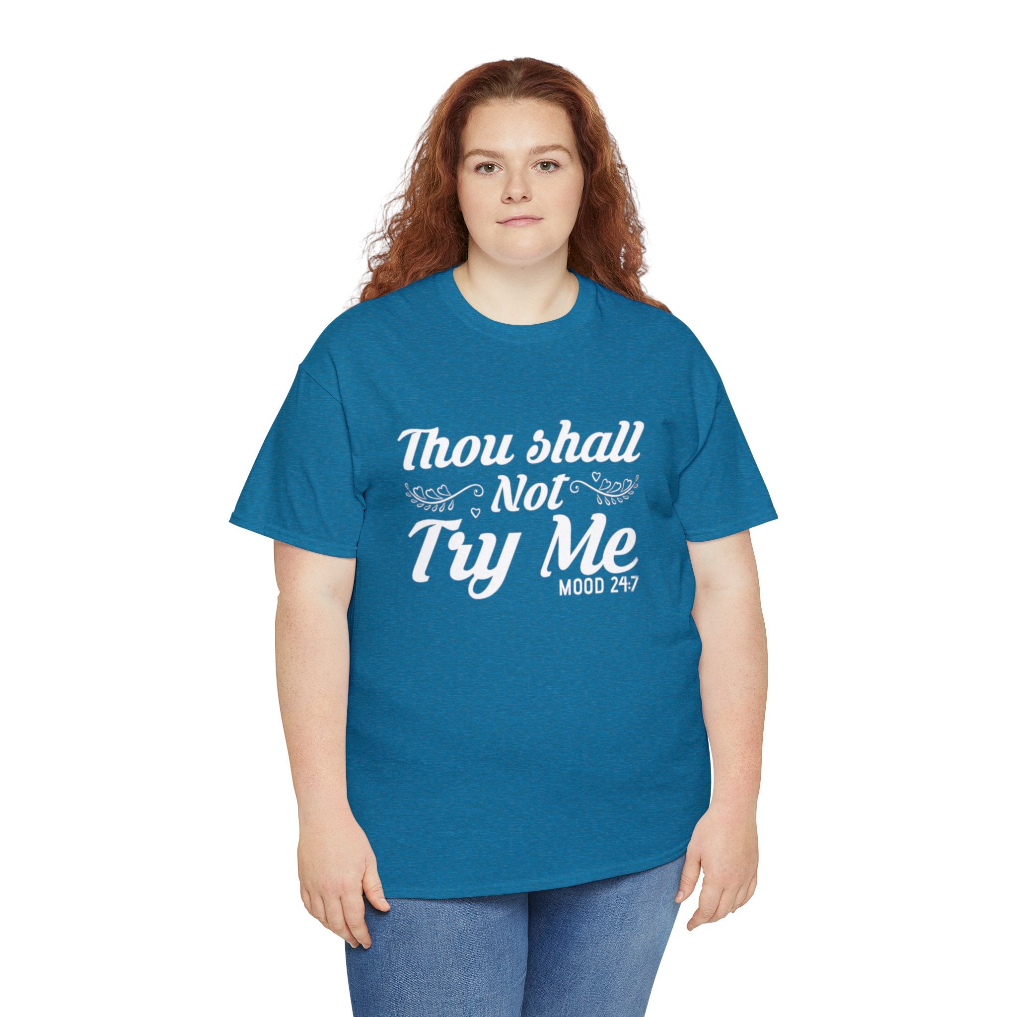 Thou shall not try me-Heavy Cotton Tee Shirt