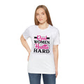 Real women hustle hard- Jersey Short Sleeve Tee