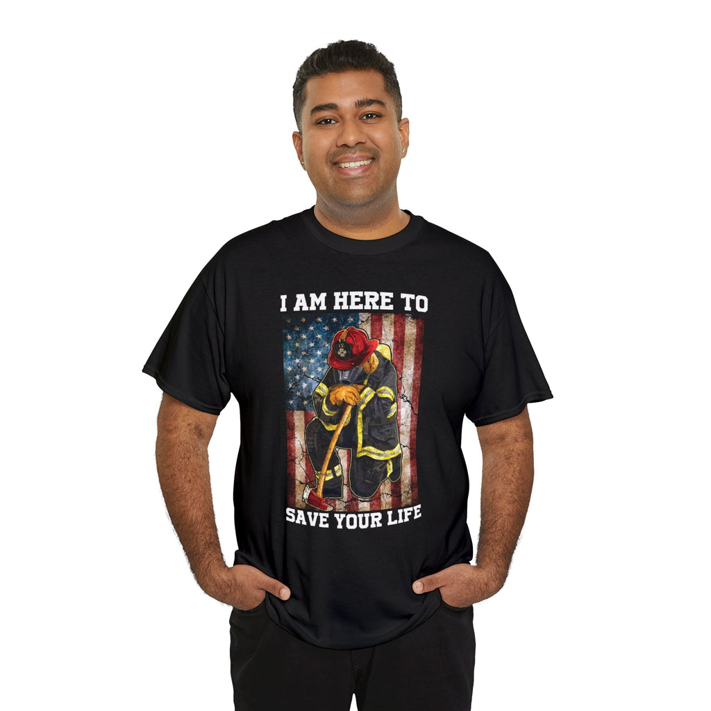 I’m here to save your life— firefighter-Unisex Heavy Cotton Tee