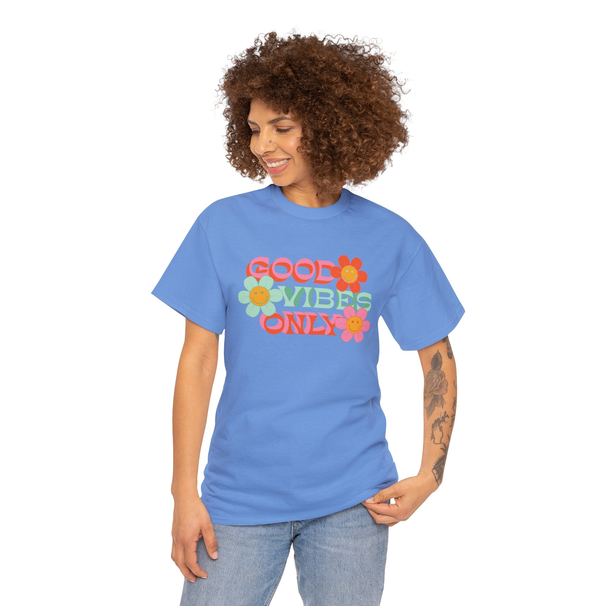Good vibes only— Heavy Cotton Tee Shirt