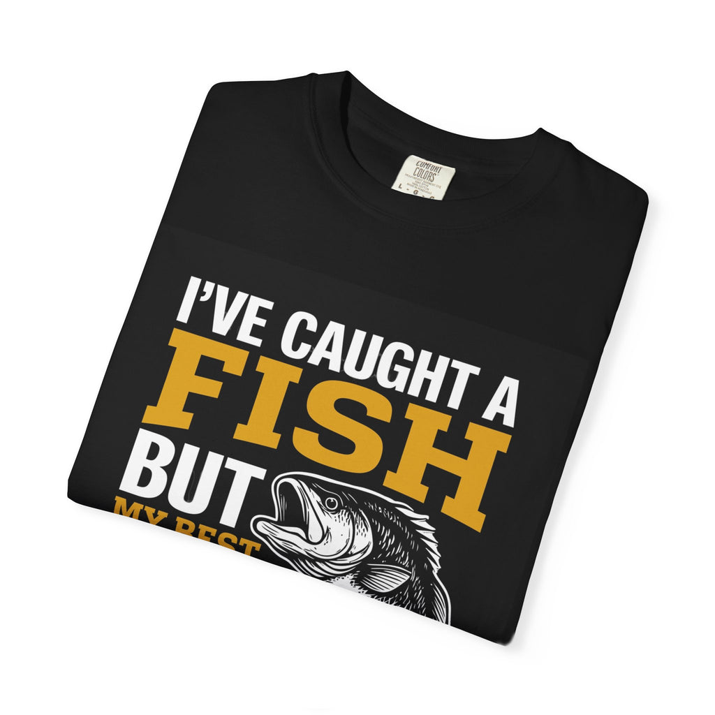 Best catch fishing Garment-Dyed T-shirt
