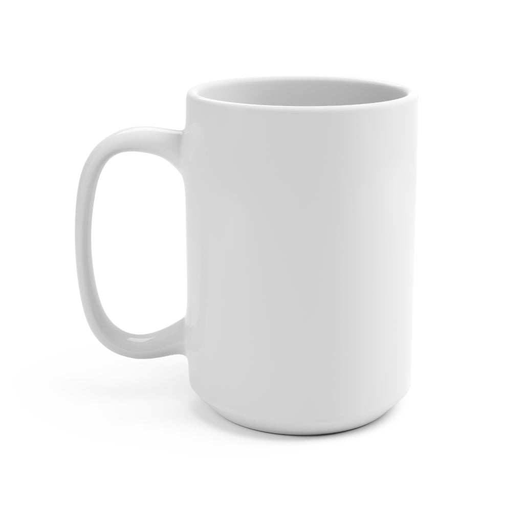 Inspirational coffee Mug 15oz