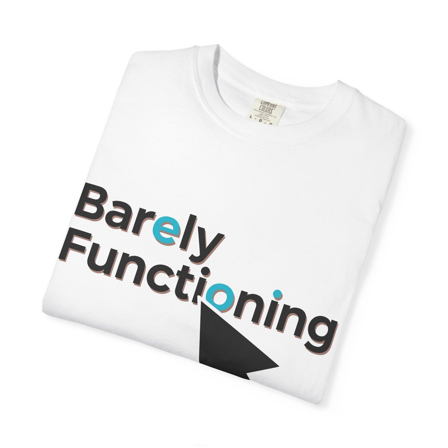 Barely functioning Unisex Garment-Dyed T-shirt