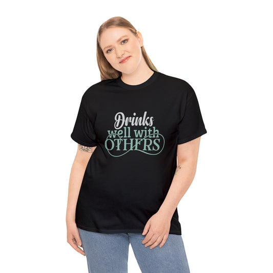 Drinks well with others—Heavy Cotton Tee