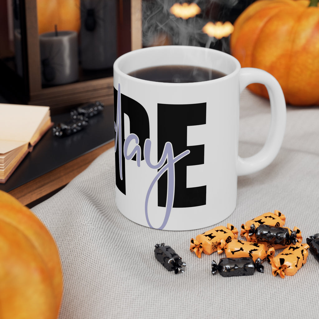 Nope not today- Ceramic Mug 11oz