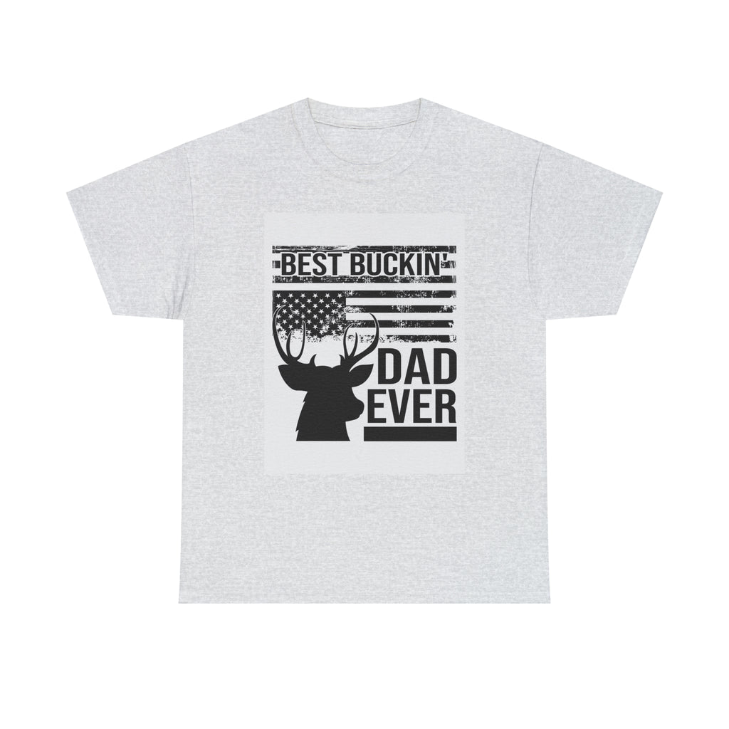 Best buckin dad ever- Heavy Cotton Tee