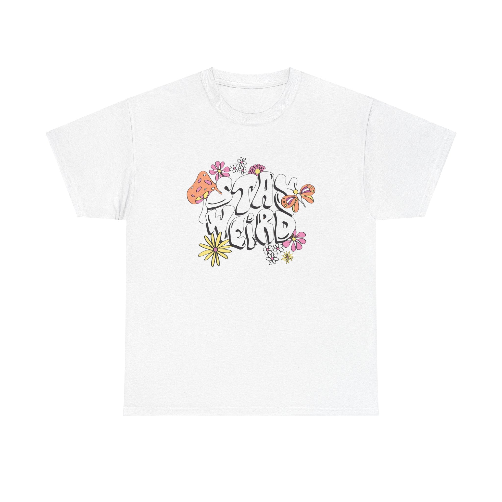 Stay wierd- Heavy Cotton Tee Shirt