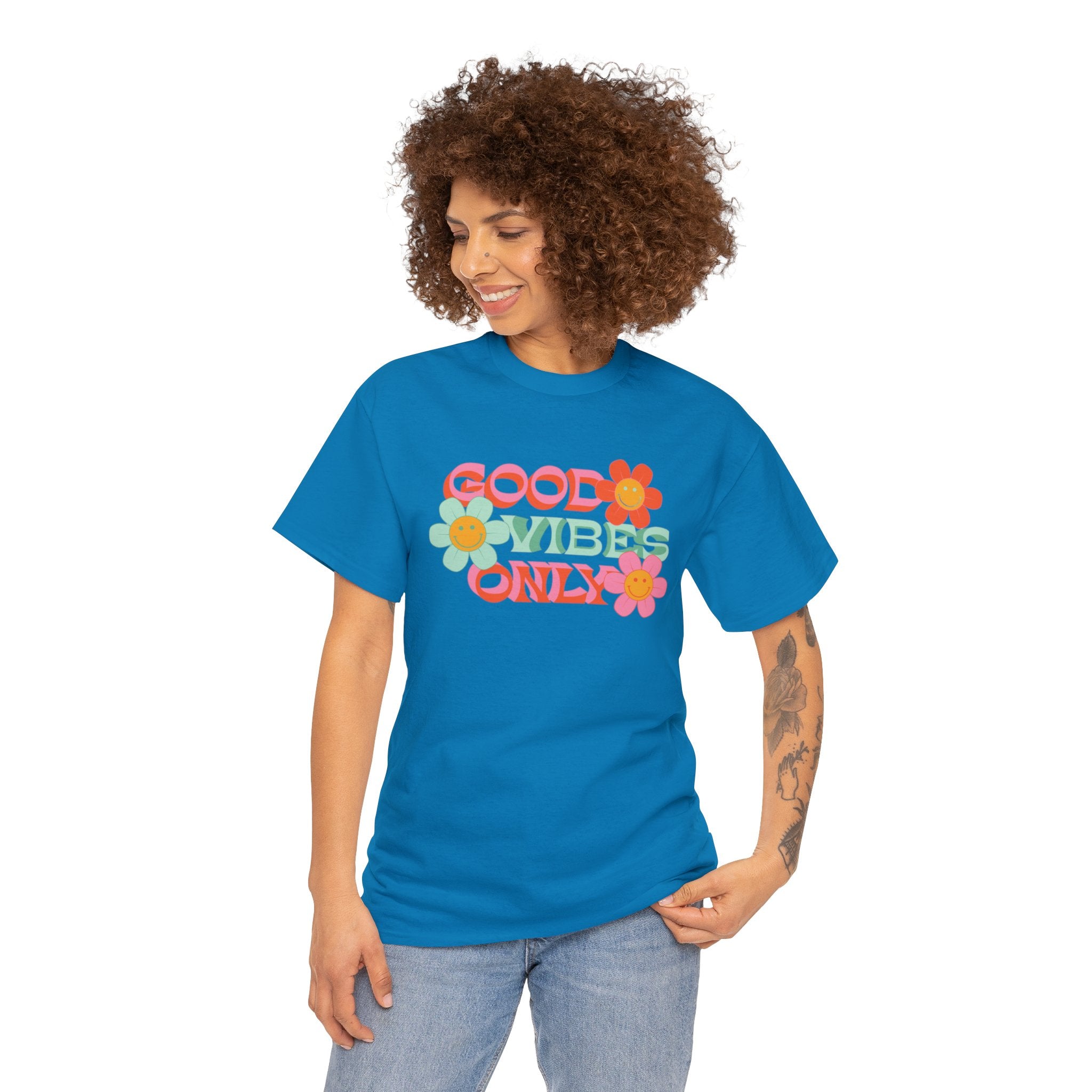 Good vibes only— Heavy Cotton Tee Shirt