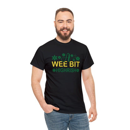 A wee bit irish— Heavy Cotton Tee Shirt