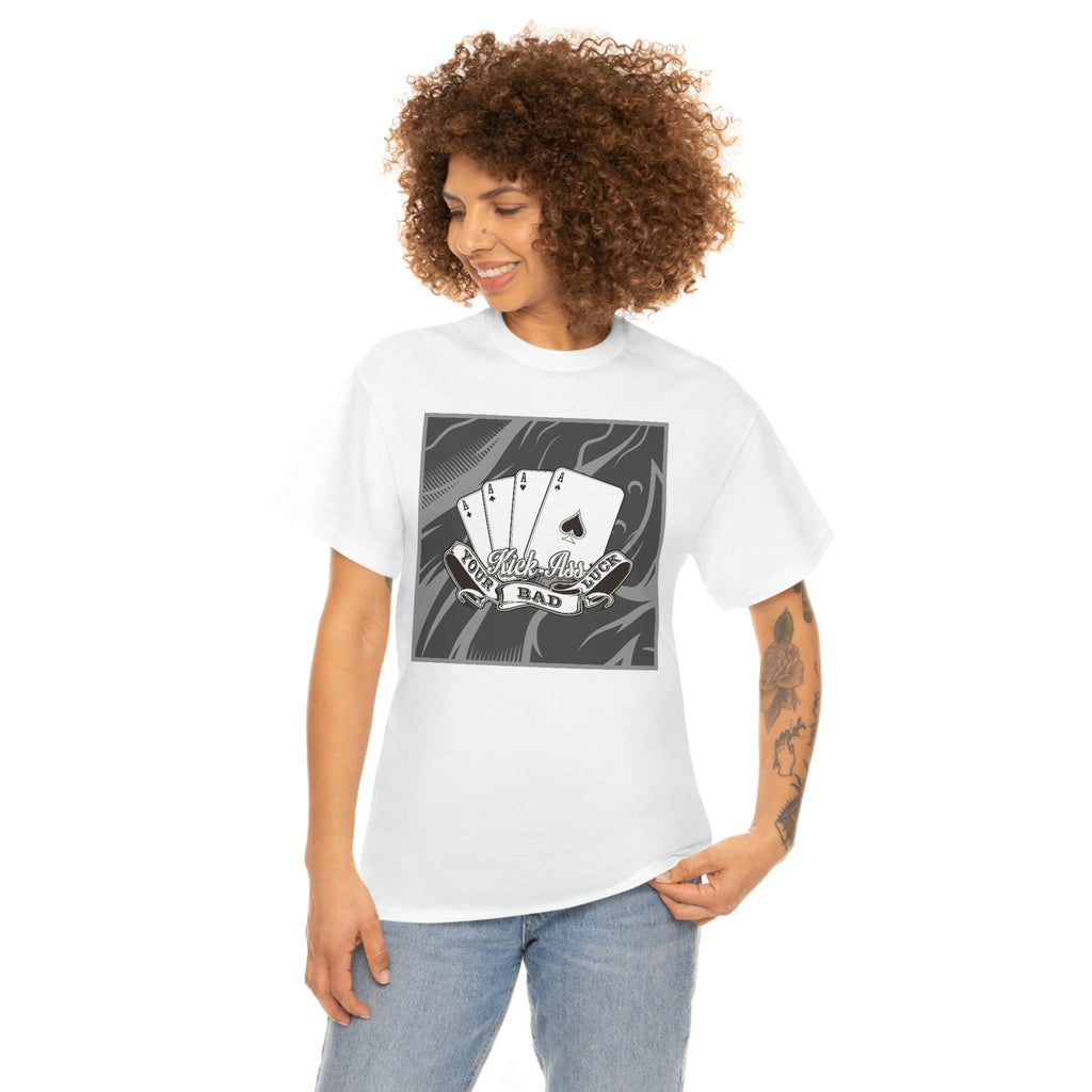 Kick your ass cards- Heavy Cotton Tee
