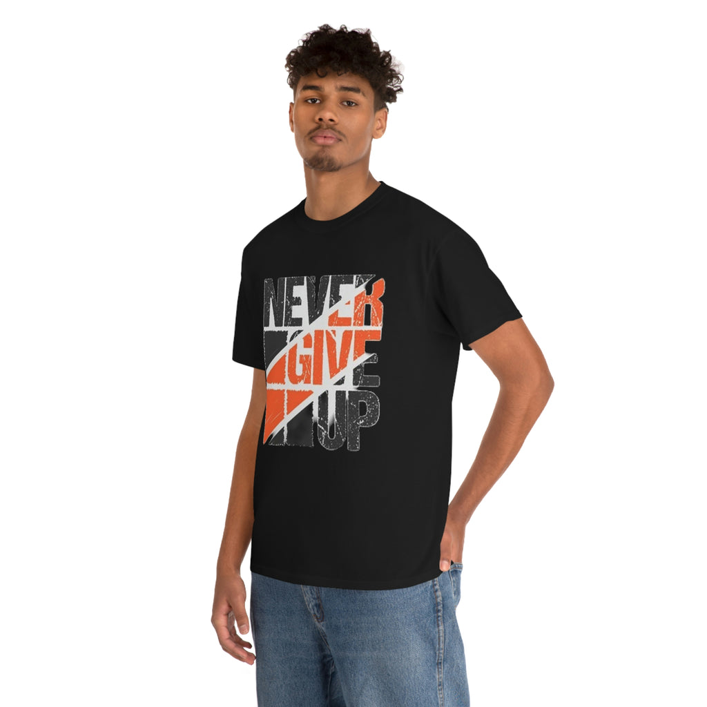 Never give up- Heavy Cotton Tee