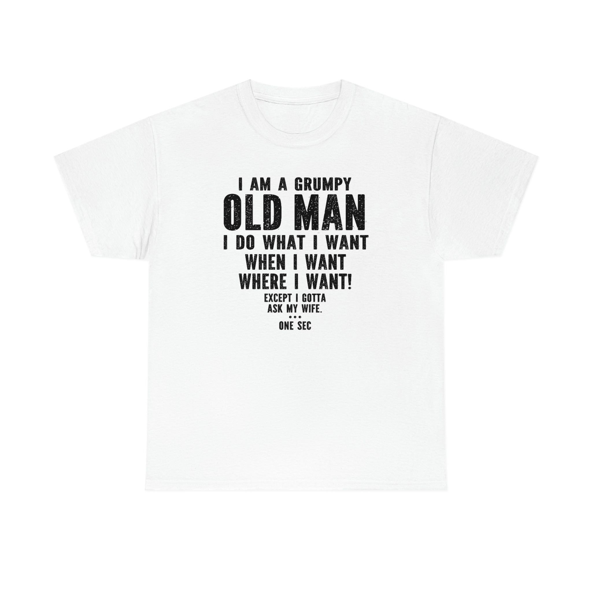 Grumpy old man- Heavy Cotton Tee