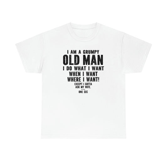 Grumpy old man- Heavy Cotton Tee