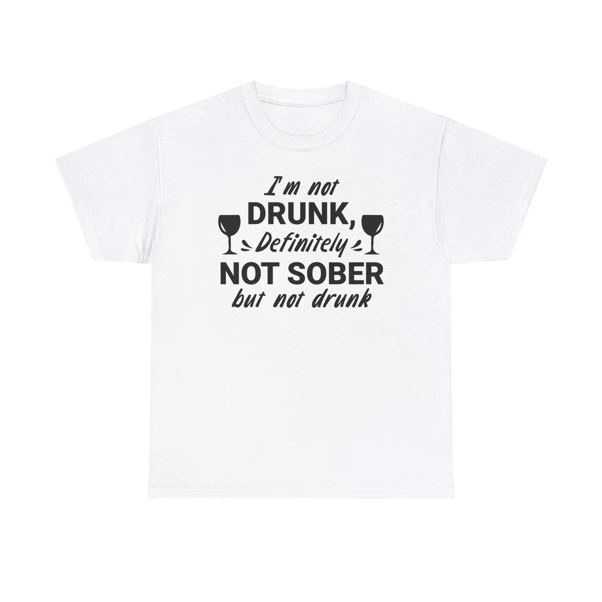 I’m not drunk- Unisex Heavy Cotton Tee