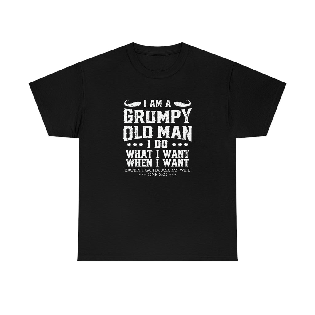 Grumpy old man- Heavy Cotton Tee