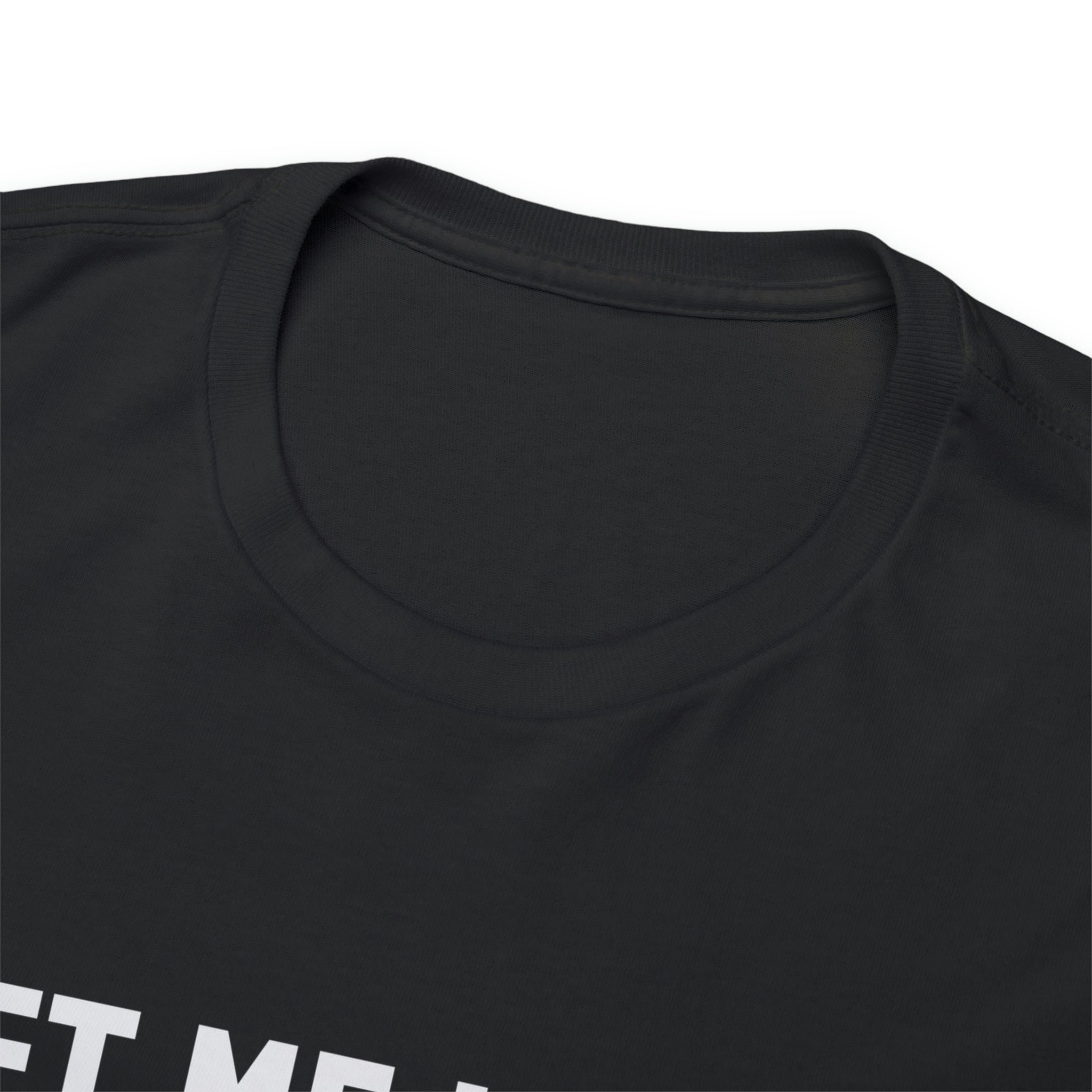 Let me know if my balls get in the way- Heavy Cotton Tee