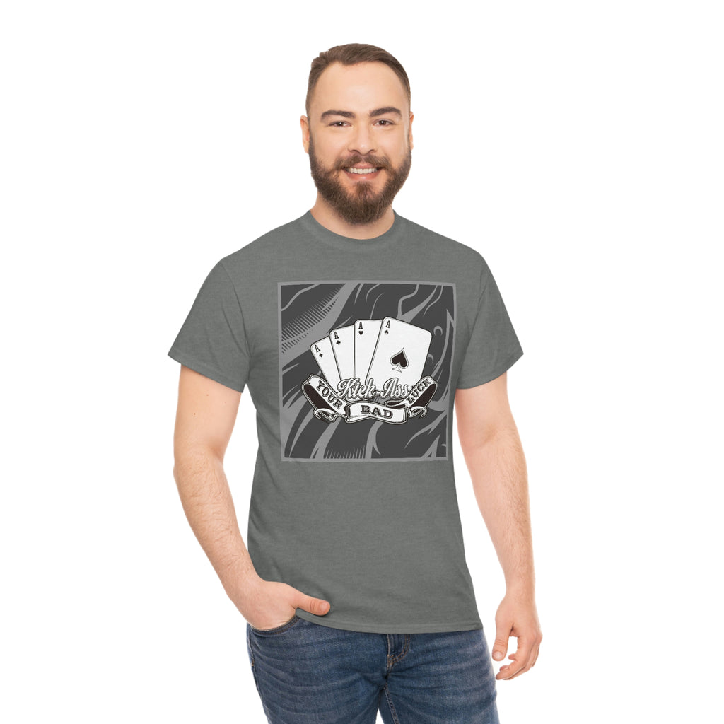 Kick your ass cards- Heavy Cotton Tee