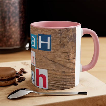 Blah blah blah - Accent coffee Mug