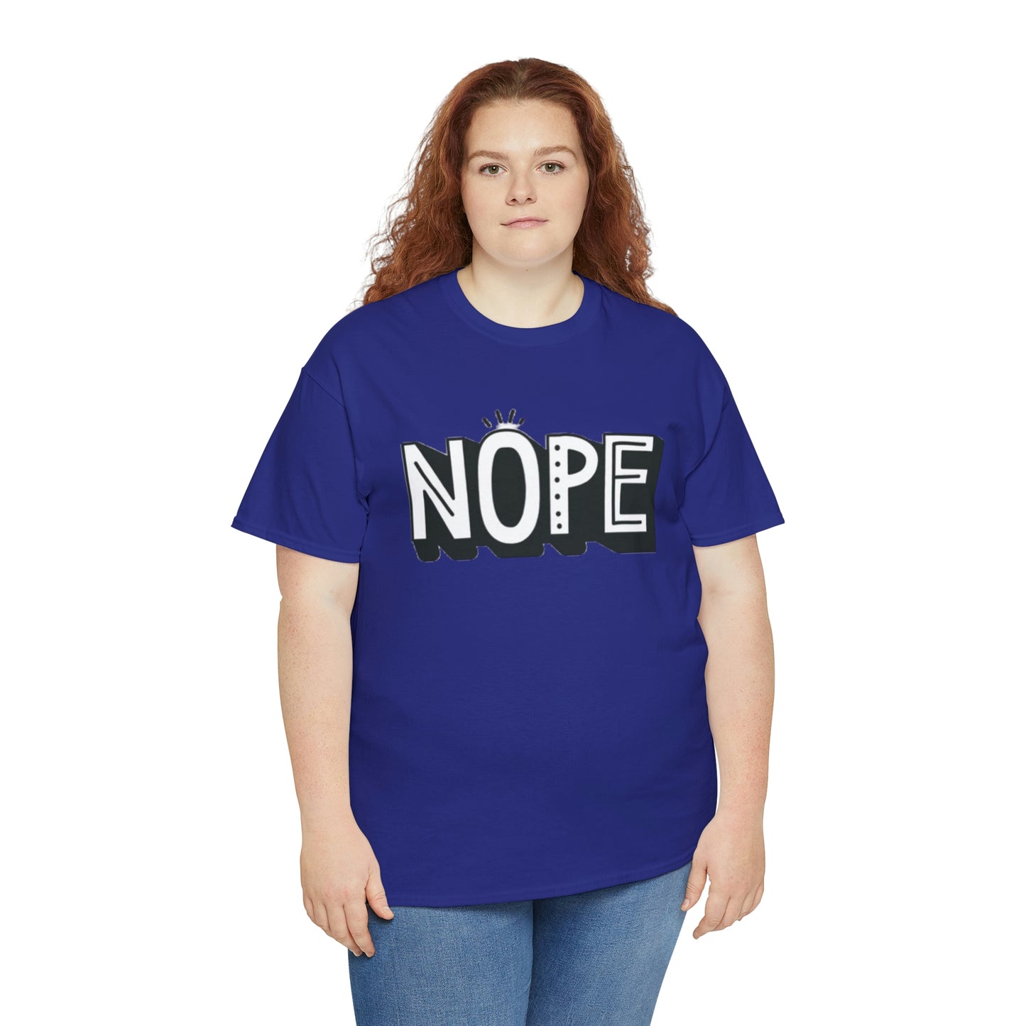 Nope- Heavy Cotton Tee