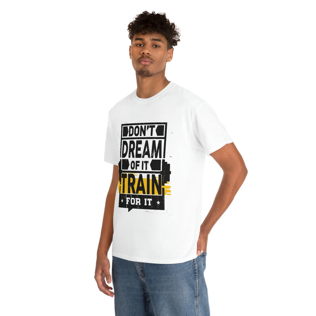 Don't dream train- Heavy Cotton Tee
