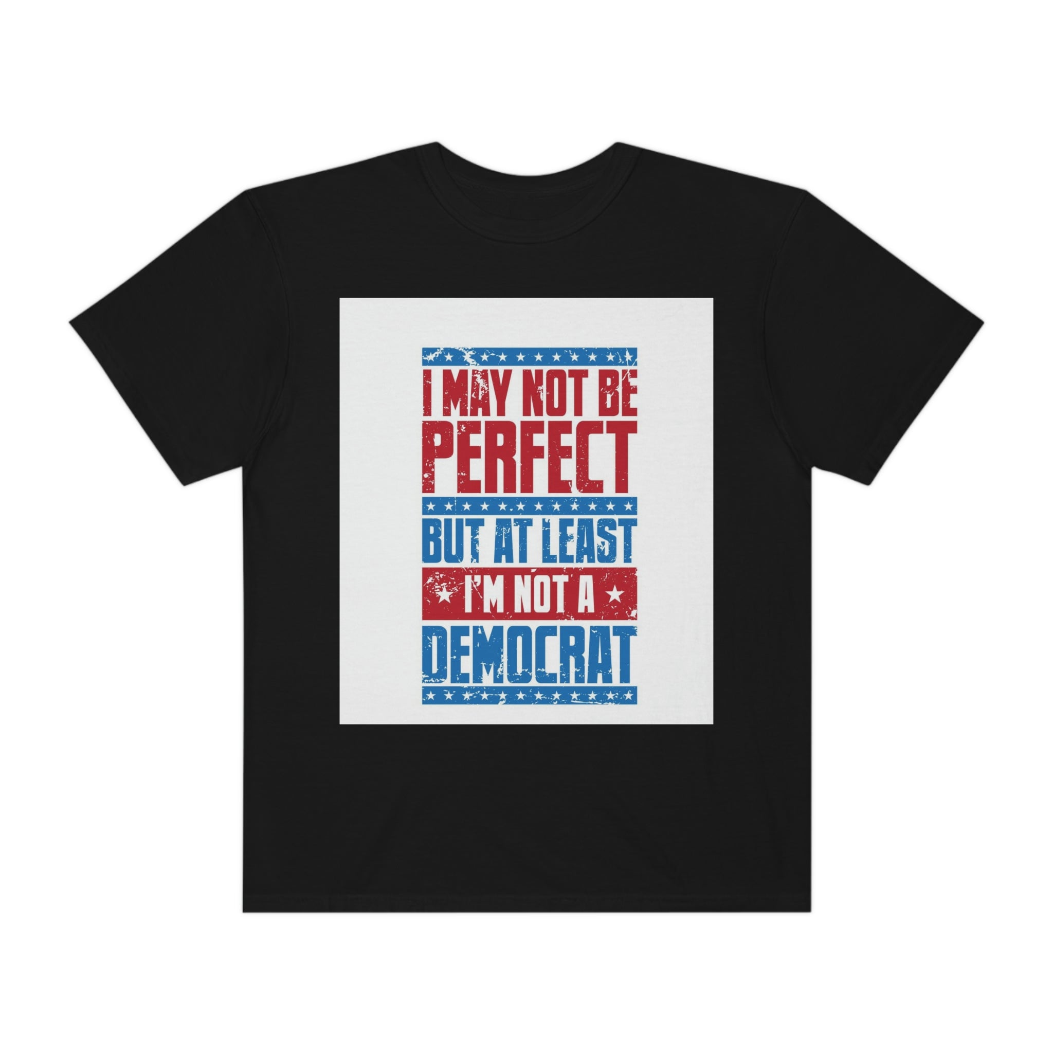 Not a dem- Unisex Garment-Dyed T-shirt