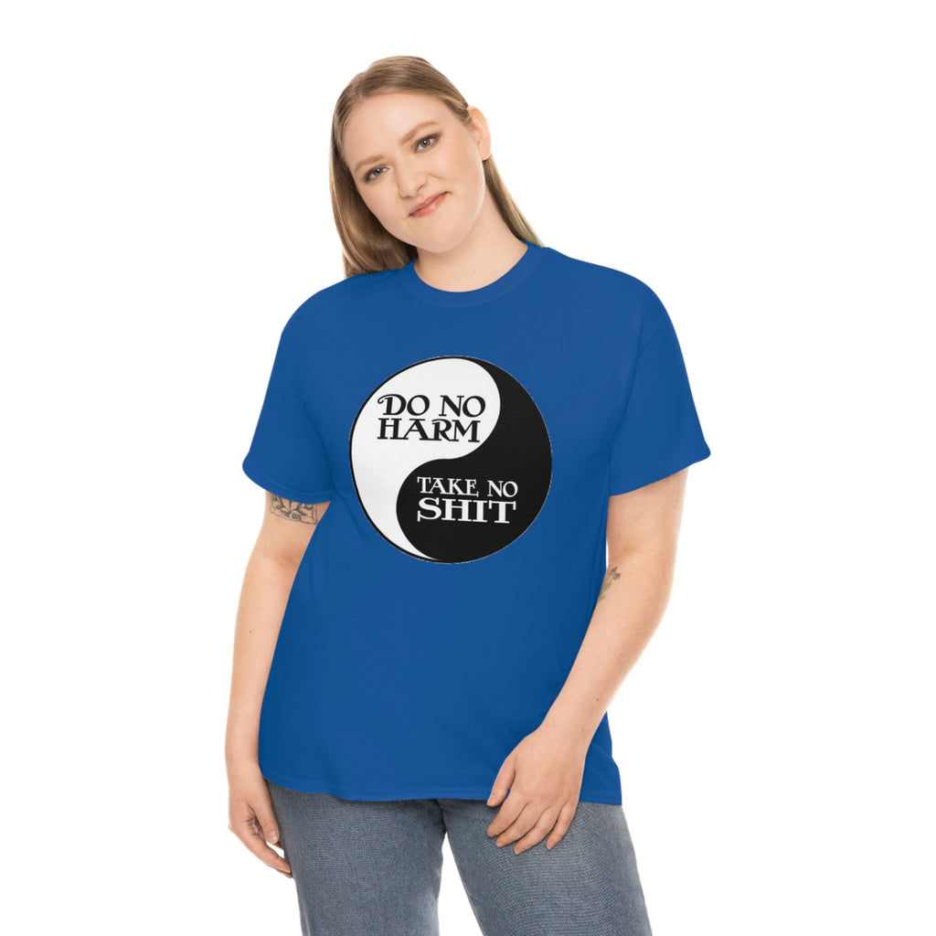 Do no harm take no shit-  Heavy Cotton Tee