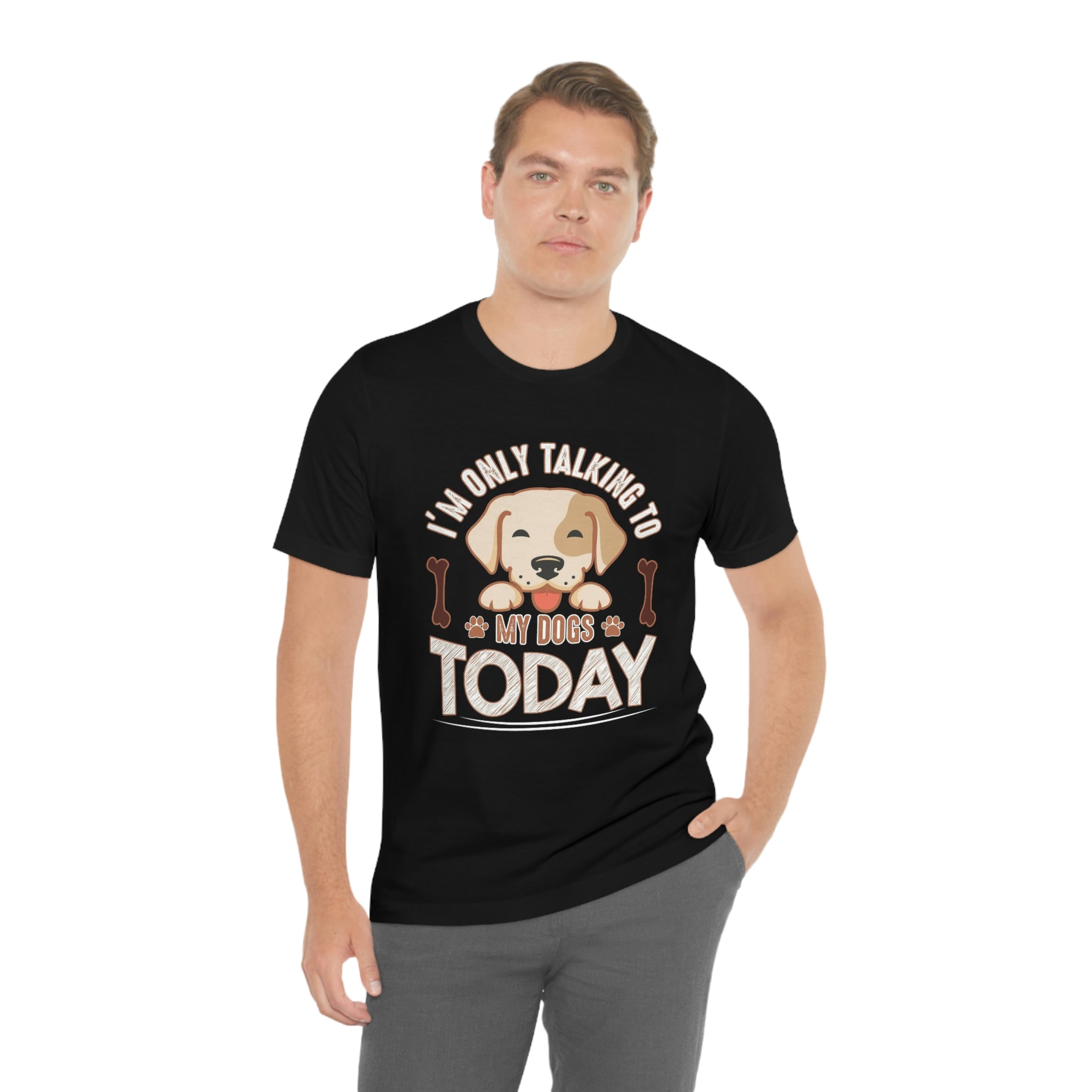 Only talking to dog- Jersey Short Sleeve Tee
