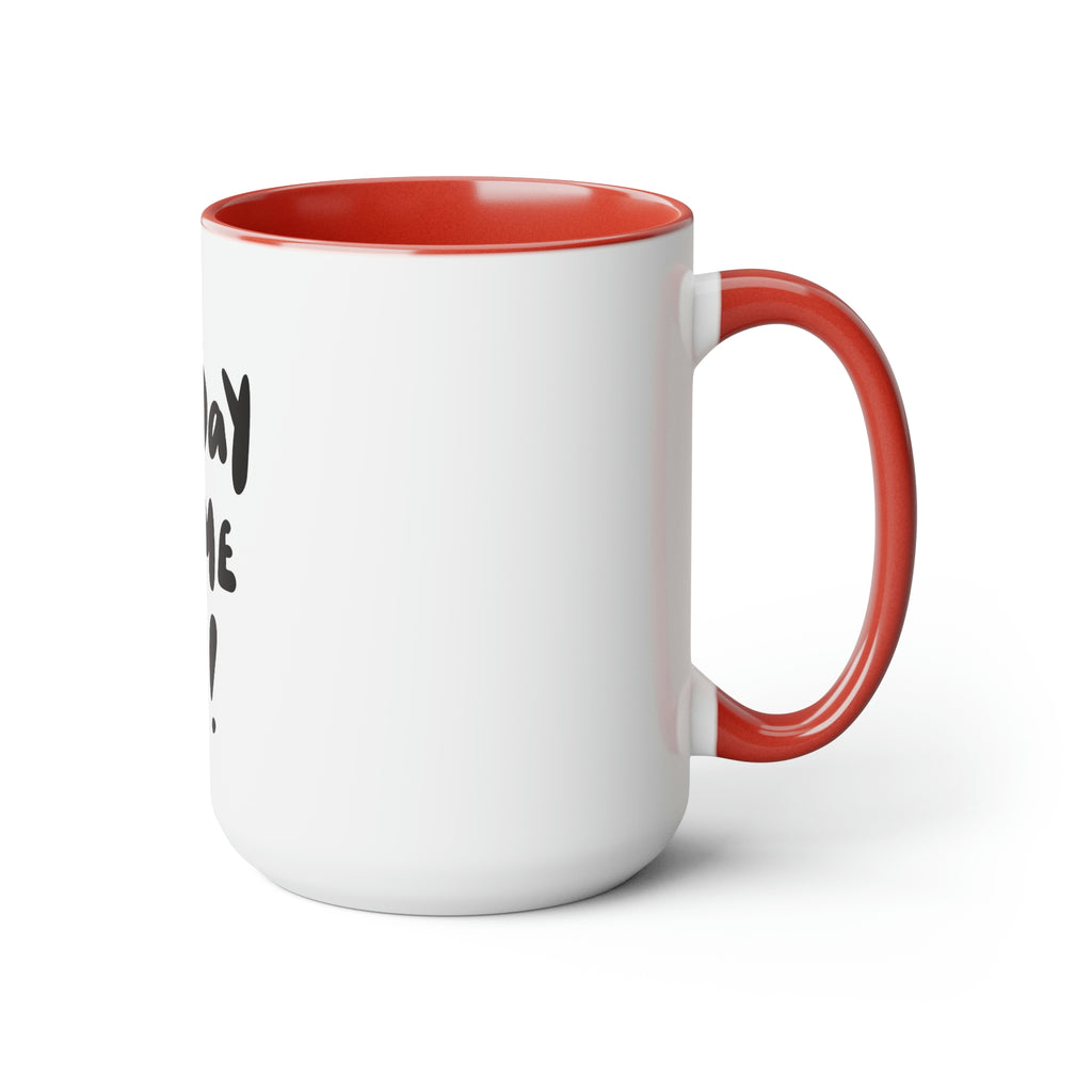 Leave me alone -Two-Tone Coffee Mugs, 15oz