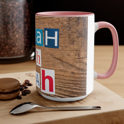 Blah blah blah - Accent coffee Mug