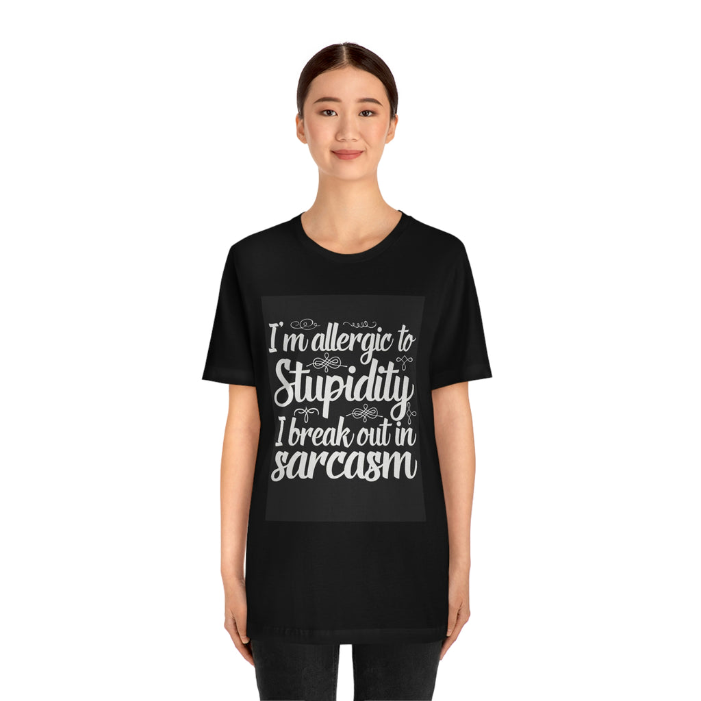 Allergic to stupidity-Jersey Short Sleeve Tee