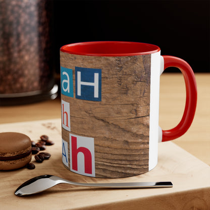 Blah blah blah - Accent coffee Mug