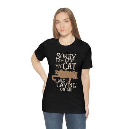 Cat made me late- Jersey Short Sleeve Tee