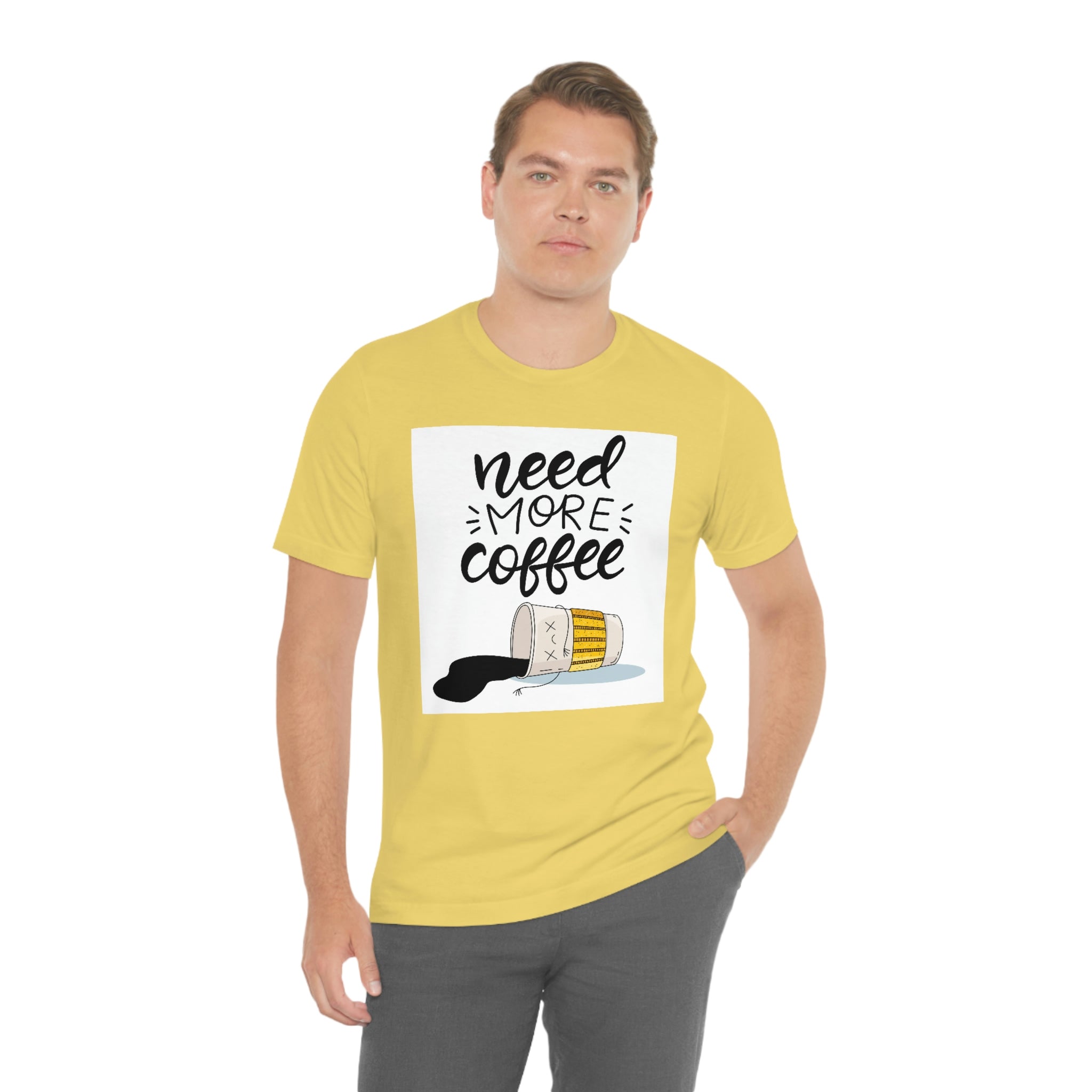 Need more coffee-Unisex Jersey Short Sleeve Tee