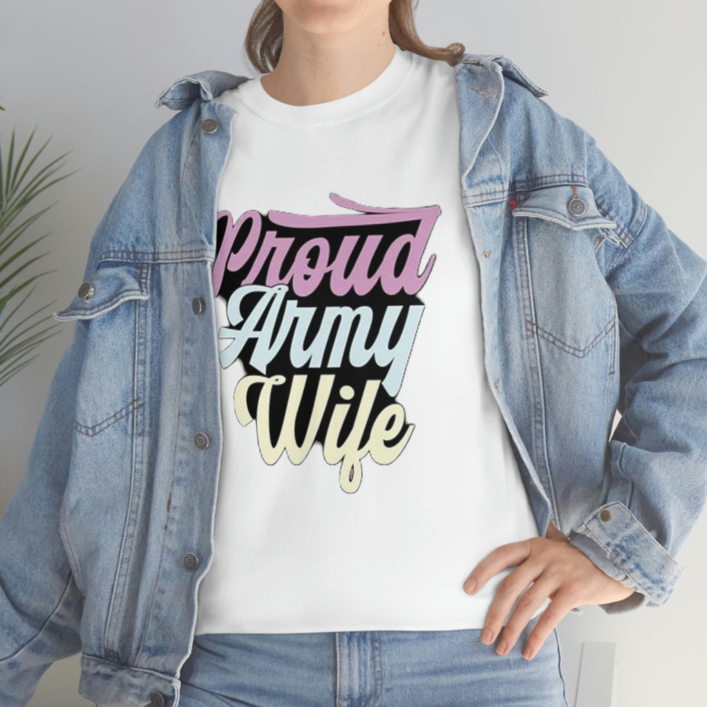 Proud army wife— Heavy Cotton Tee