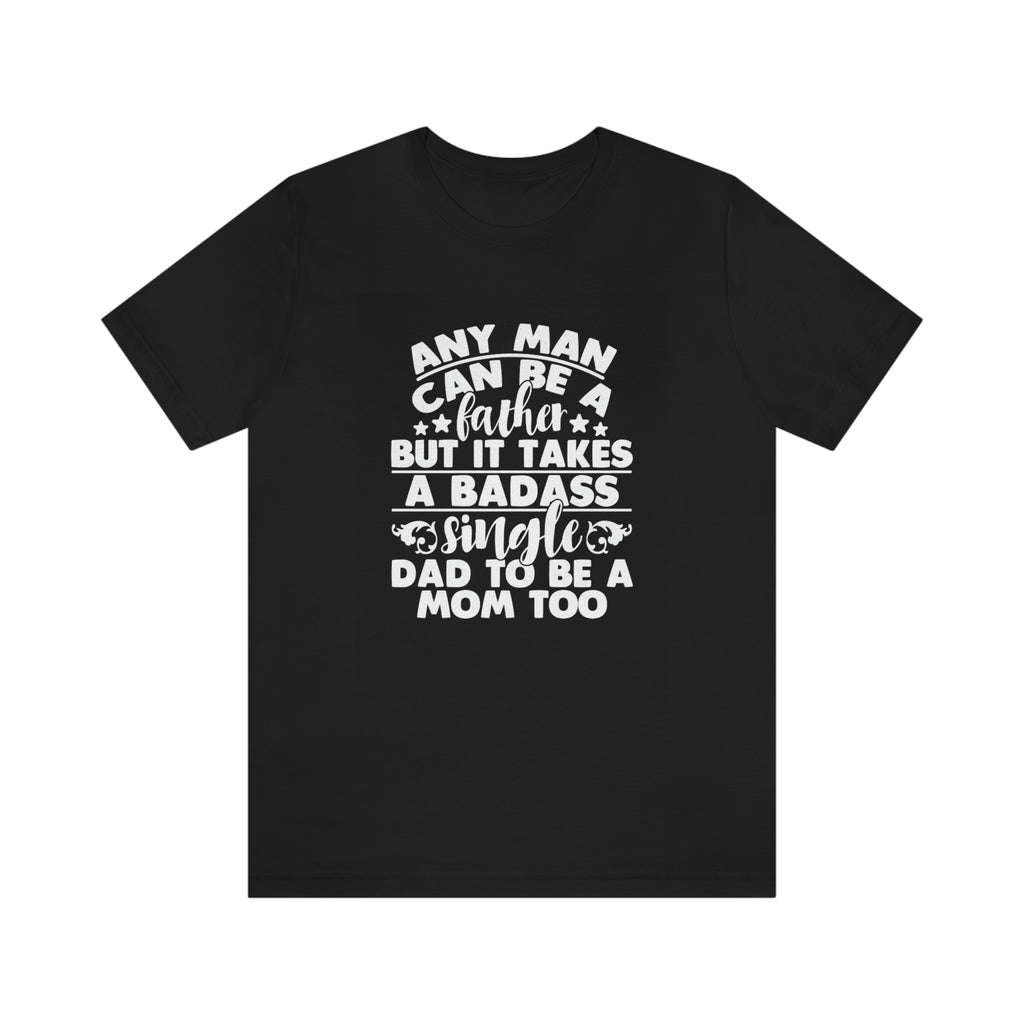 Bad ass dad- Jersey Short Sleeve Tee