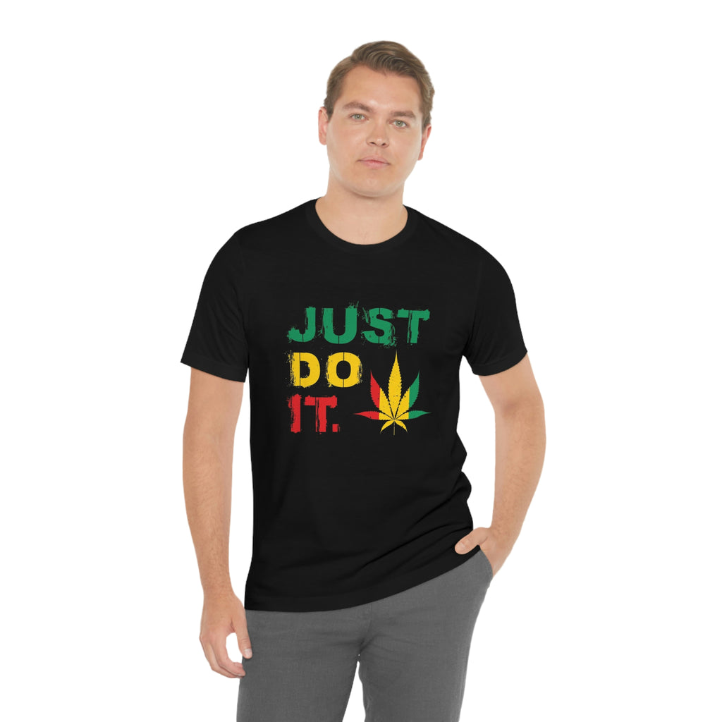 Just do it— Unisex Jersey Short Sleeve Tee