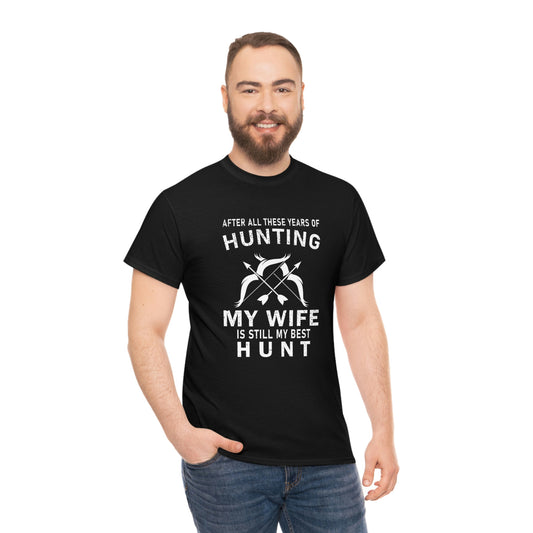 Hunting -wife is still best catch- Heavy Cotton Tee