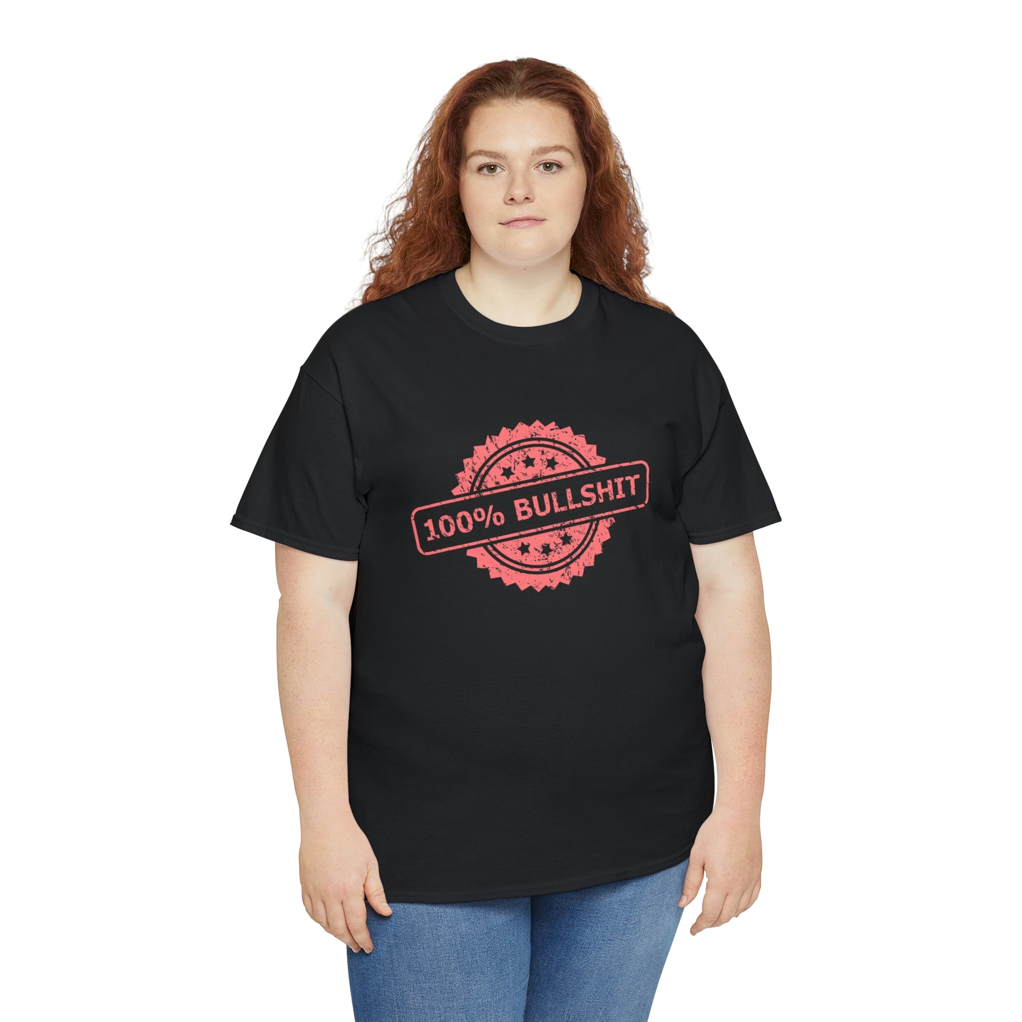 100 percent bullshit- Heavy Cotton Tee
