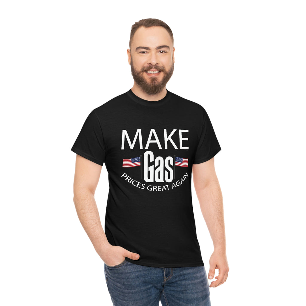 Make gas prices great again-Unisex Heavy Cotton Tee