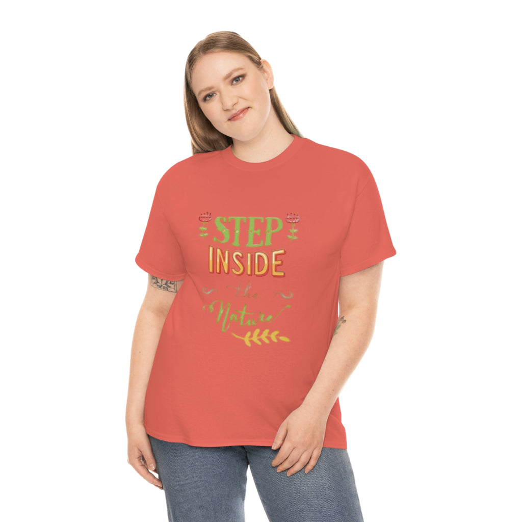 Step inside to nature- Heavy Cotton Tee
