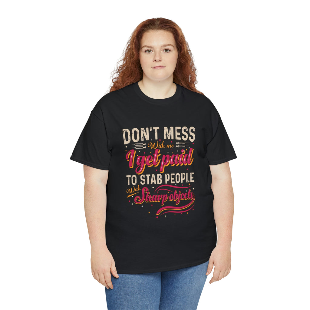 Nurse- don’t mess with me - Heavy Cotton Tee