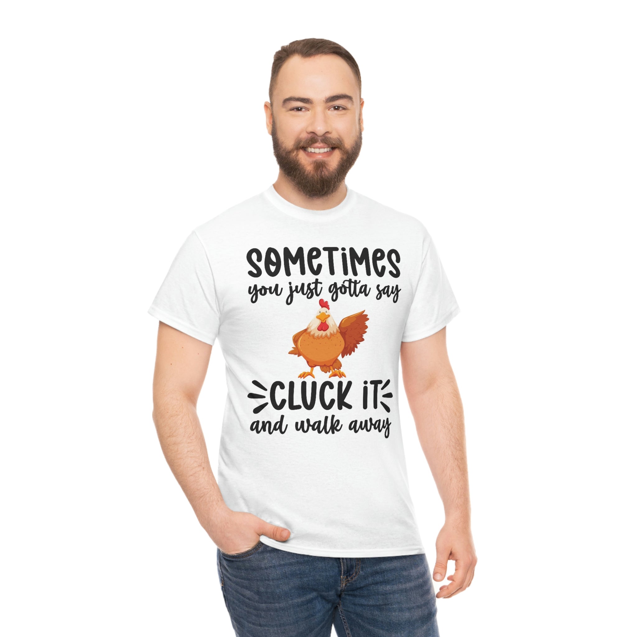 Cluck it and walk away- Unisex Heavy Cotton Tee