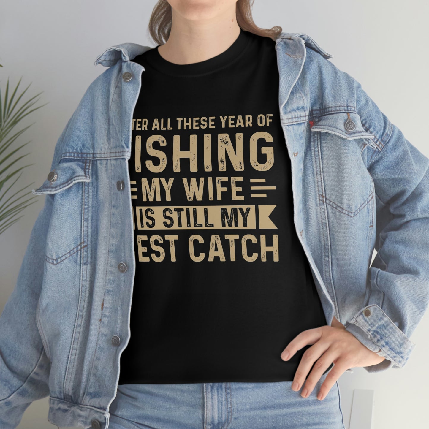 Wife is best catch- Heavy Cotton Tee