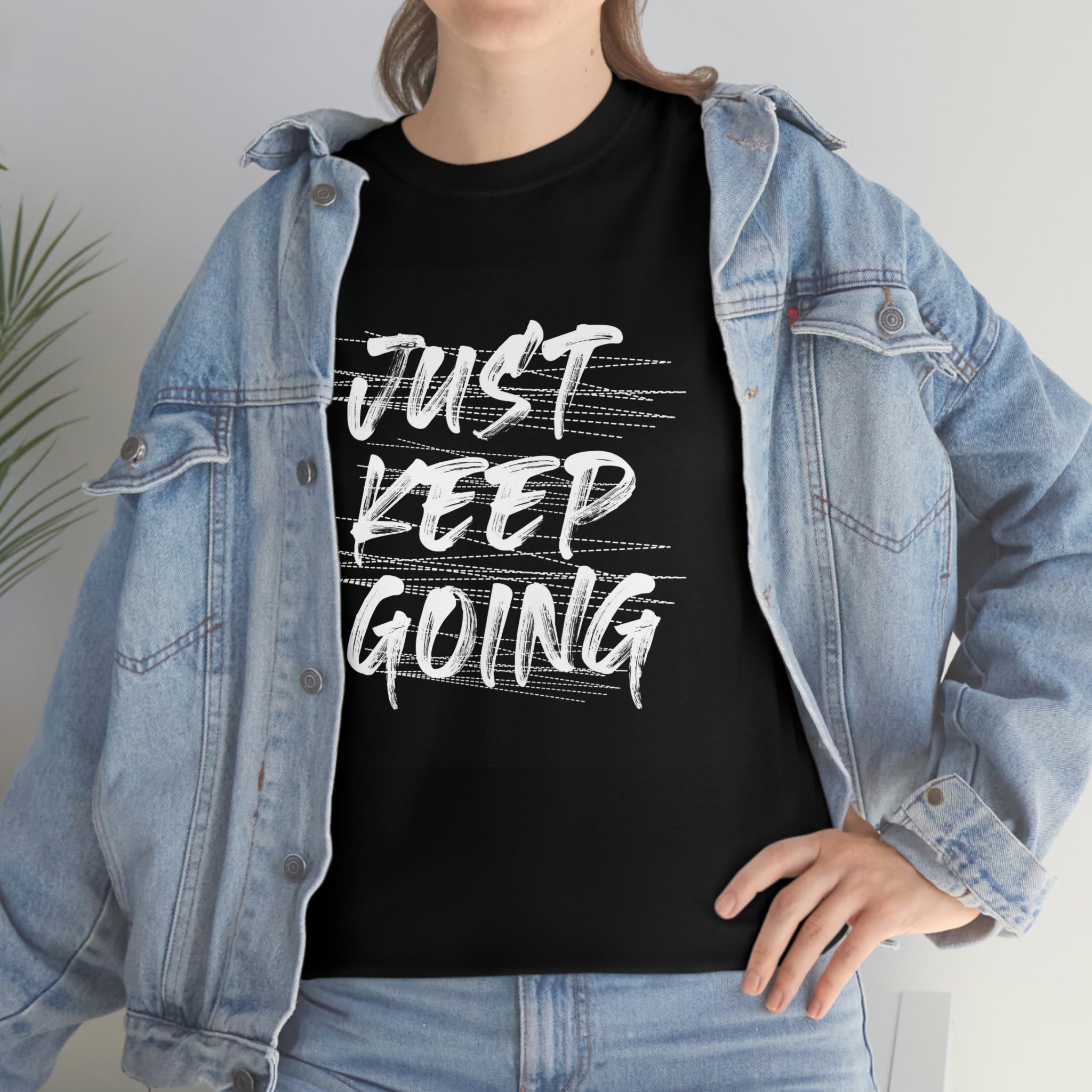 Just keep going- Heavy Cotton Tee
