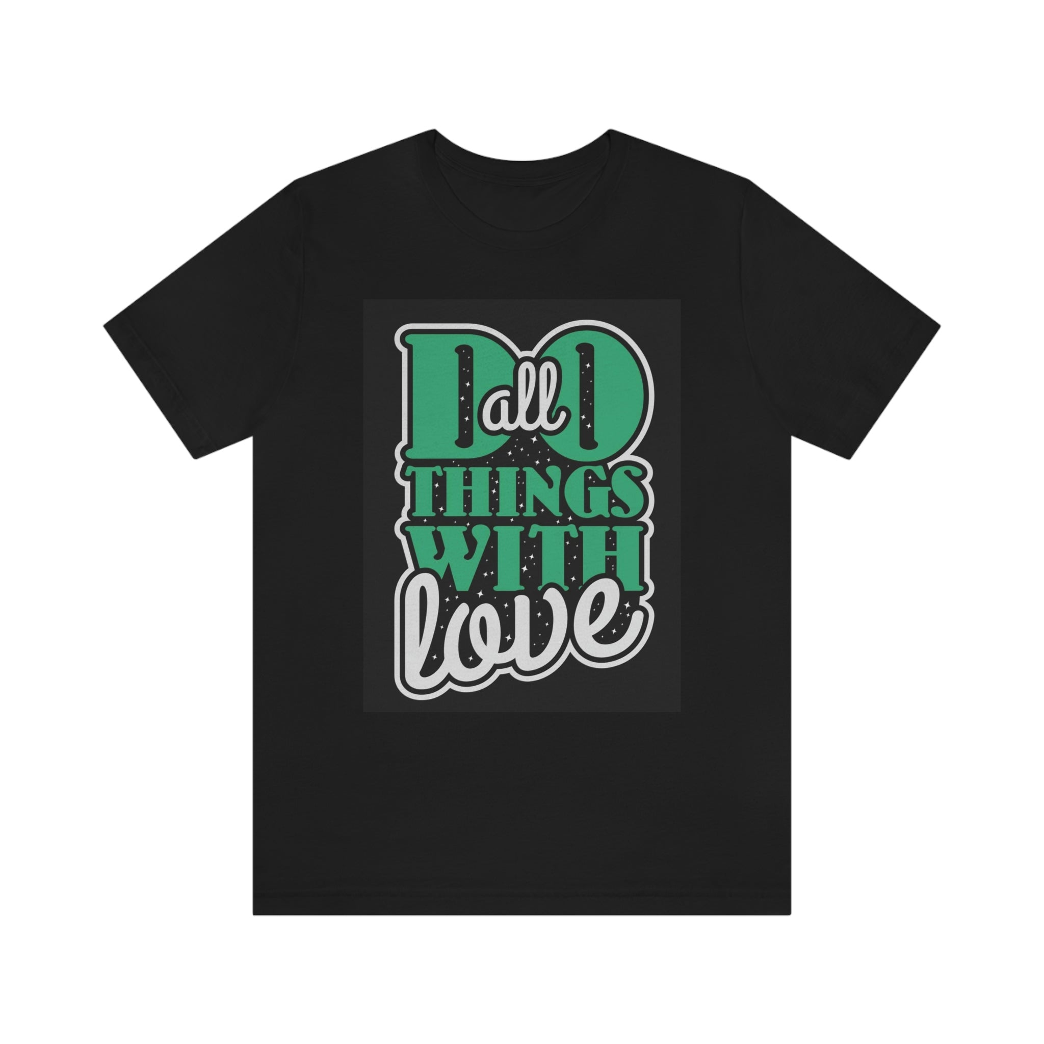 Do all things with love-Unisex Jersey Short Sleeve Tee