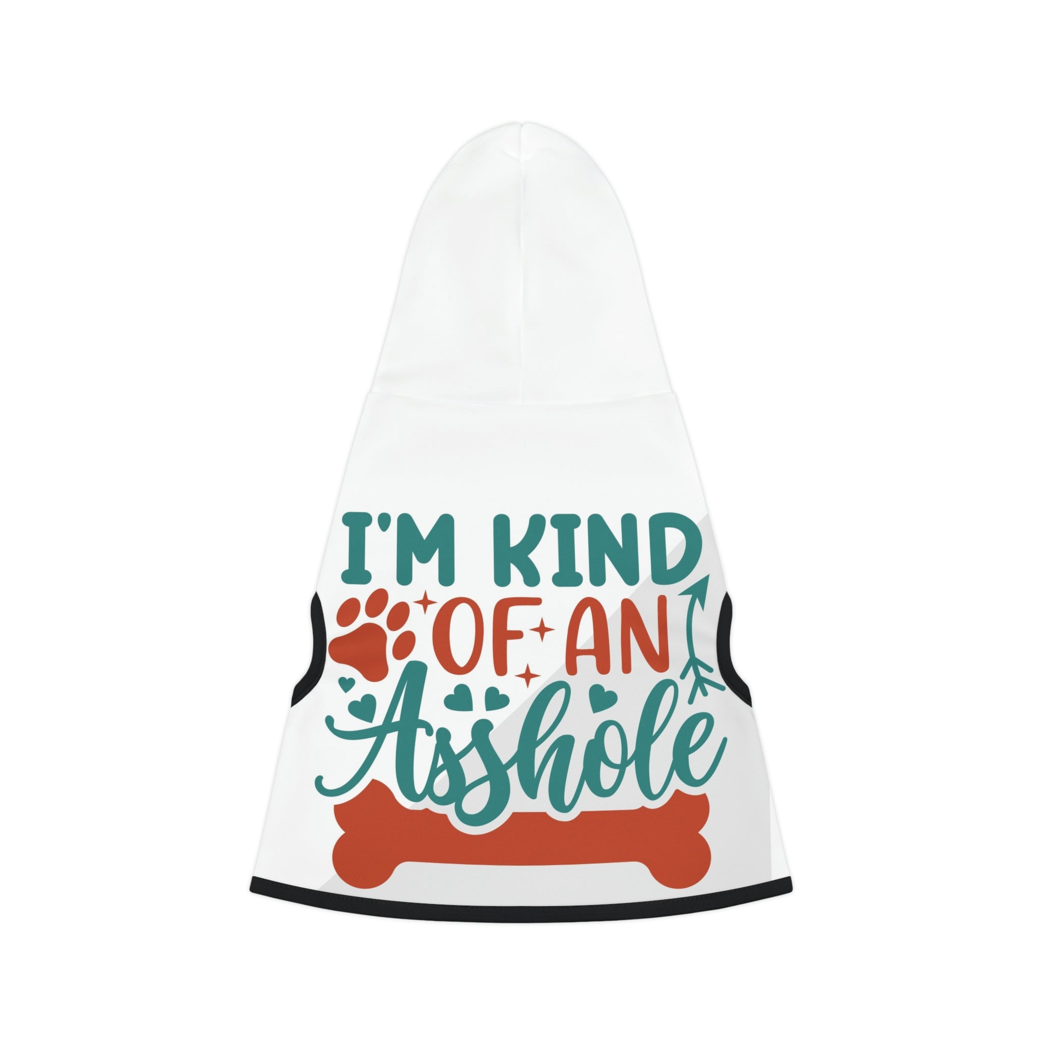 Kind of an asshole- Dog Hoodie
