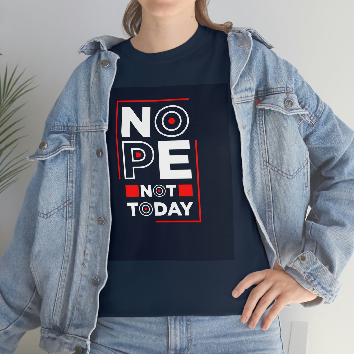 Not today- Unisex Heavy Cotton Tee