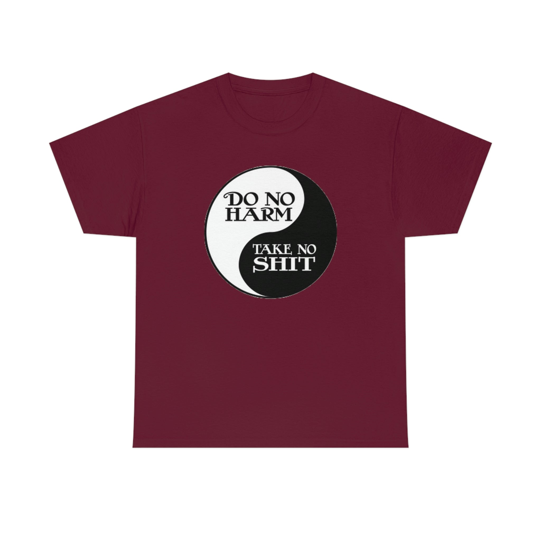 Do no harm take no shit-  Heavy Cotton Tee