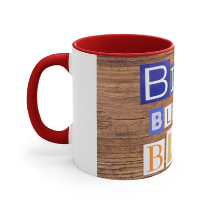 Blah blah blah - Accent coffee Mug