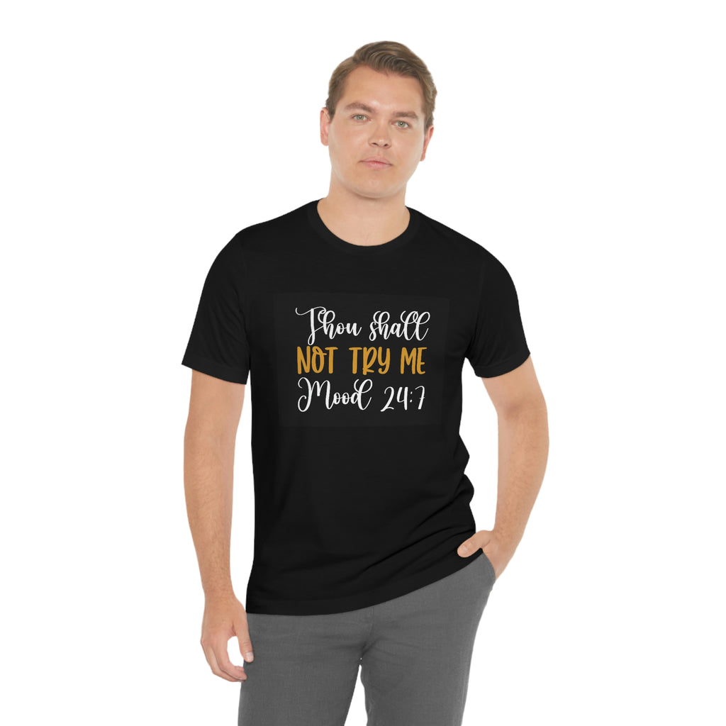 Don’t try me— Jersey Short Sleeve Tee